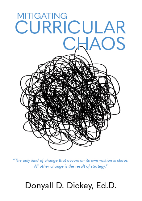 Mitigating Curricular Chaos Professional Book by Dr. Dickey