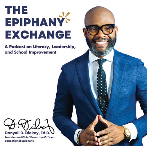 The Epiphany Exchange A Podcast on Literacy, Leadership, and School Improvement